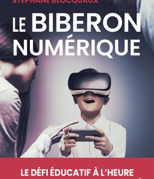 Blocquaux_Biberon numérique_COUV.indd