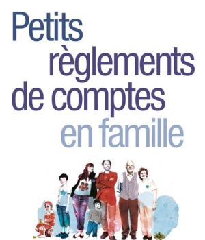 Petits-Reglements-de-comptes-en-famille